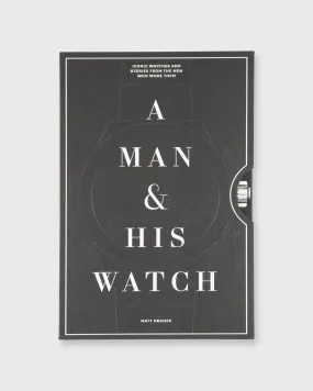 A Man & His Watch - Matt Hranek