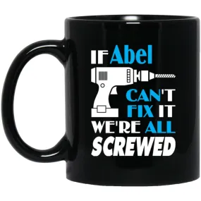 Abel Can Fix It All Best Personalised Abel Name Gift Ideas 11 oz Black Mug