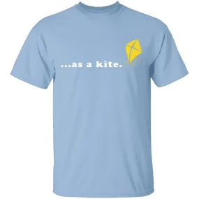 As A Kite T-Shirt