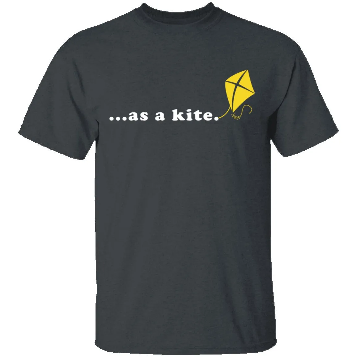 As A Kite T-Shirt