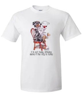 Australian Shepherd  Blue Merle - It's Not Drinking Alone - T-Shirt