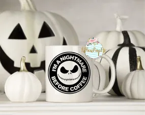 I'm A Nightmare Before Cofee