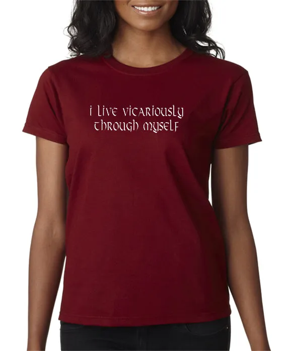 Live Vicariously T-shirt