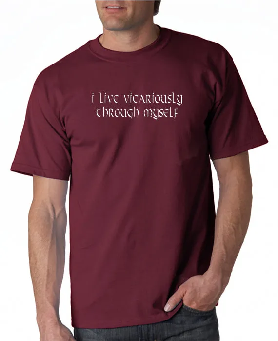 Live Vicariously T-shirt