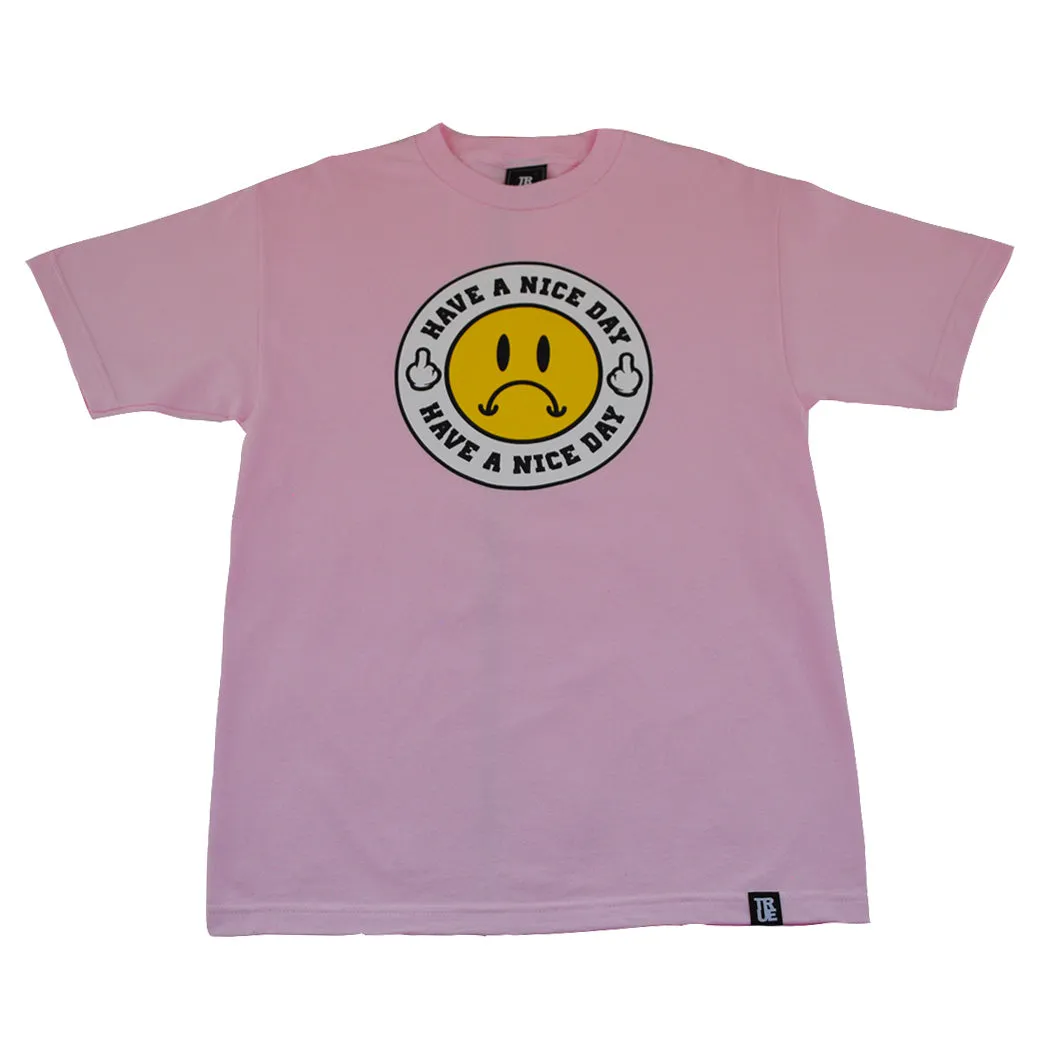 Mens True Have A Nice Day T-Shirt Pink