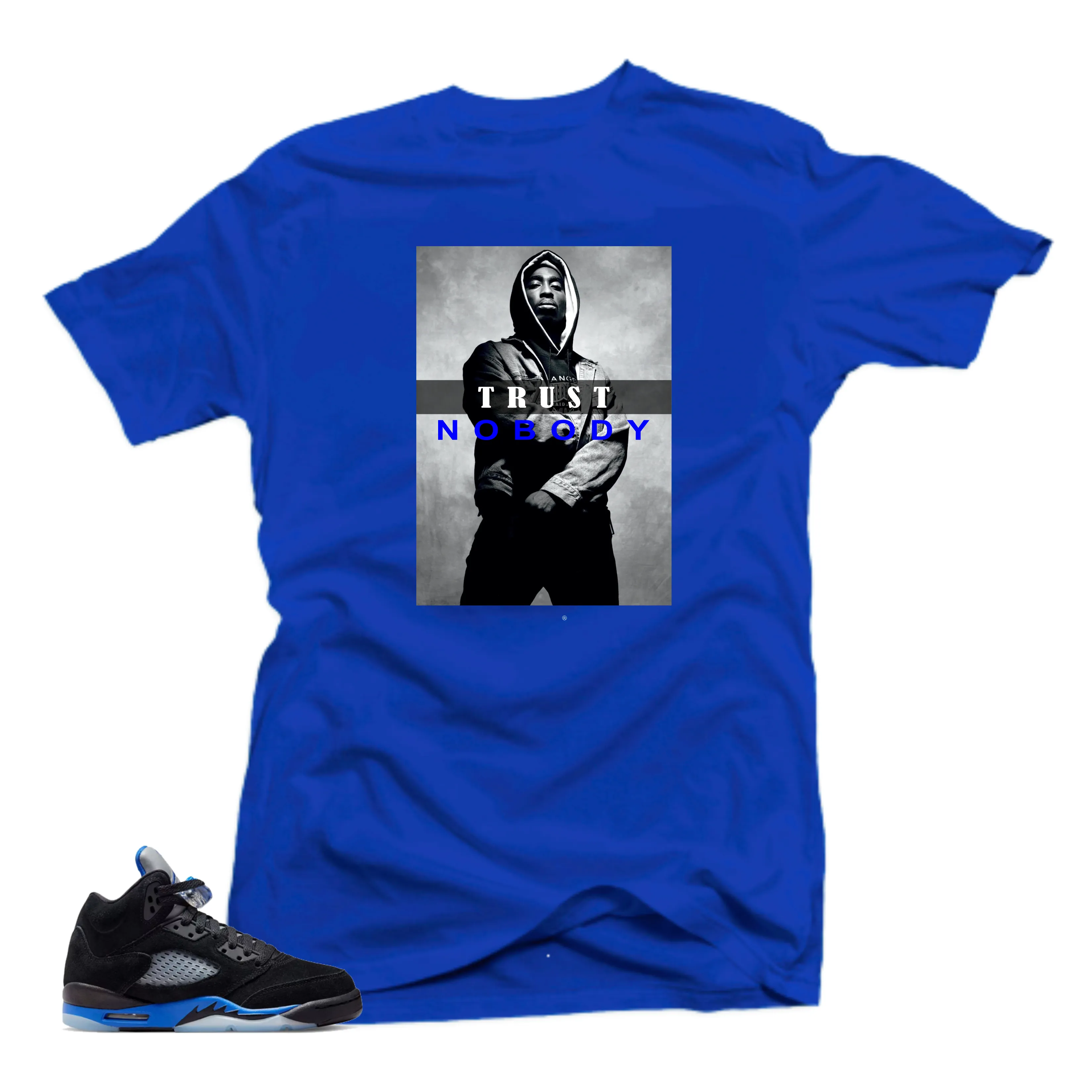 Shirt to Match Jordan 5 Racer Blue Sneakers-Trust No Boby Tees