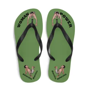 Woman Power Fabric Top Flip Flop Sandal Has Men Bow To Your Toes Moss Green Color with Black Letters (NEW 2023-04)